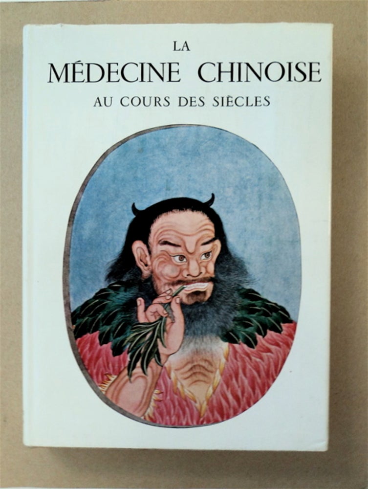 [91811] La Médicine chinoise au Cours de Siècles. Pierre et Ming Wong HUARD.