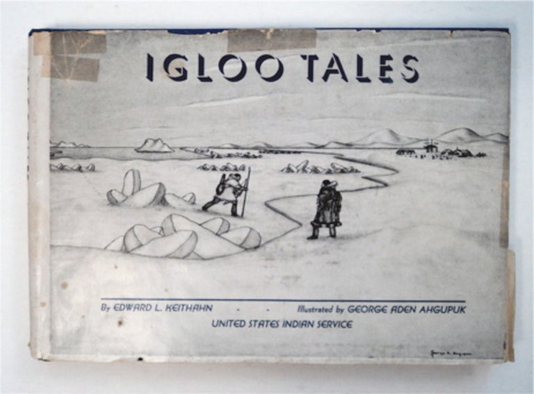 [91893] Igloo Tales. Edward L. KEITHAHN.