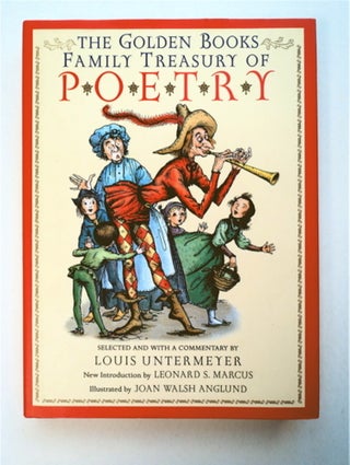 91900] The Golden Books Family Treasury of Poetry. Louis UNTERMEYER, selected and, a commentary...