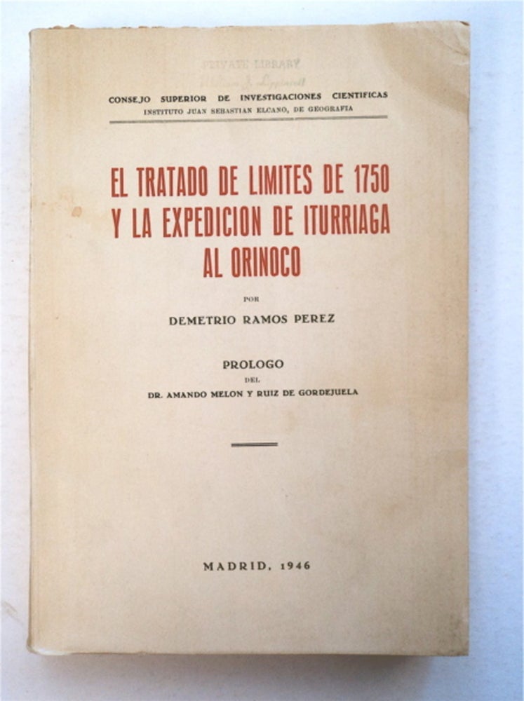 [91971] El Tratado de Limites de 1750 y la Expedicion de Iturriaga al Orinoco. Demetrio RAMOS PEREZ.