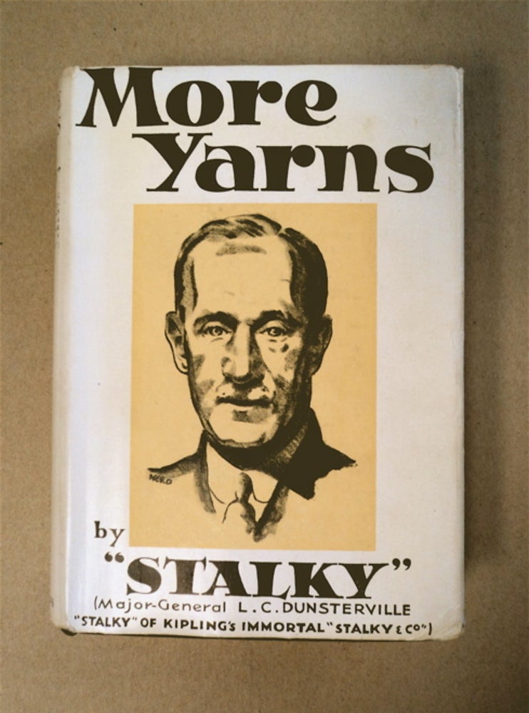 [92012] More Yarns. Major-General L. C. DUNSTERVILLE, "Stalky"