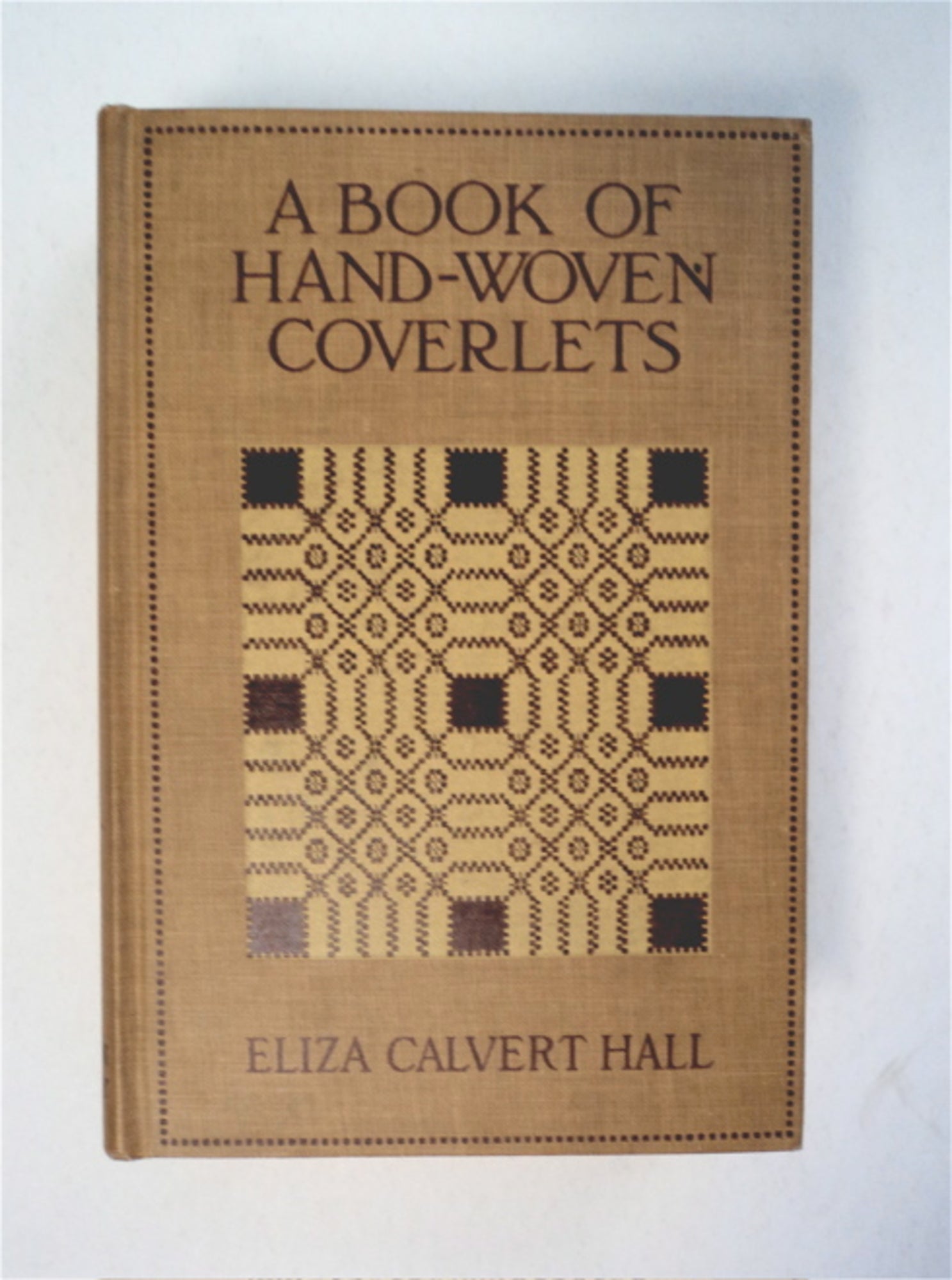 A Book of Hand-Woven Coverlets by Eliza Calvert HALL on Bibliomania