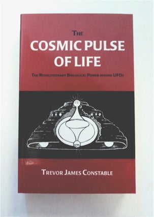 92082] The Cosmic Pulse of Life: The Revolutionary Biological Power behind UFOs. Trevor James...