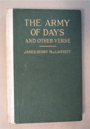 92399] The Army of Days and Other Verse. James Henry MACLAFFERTY