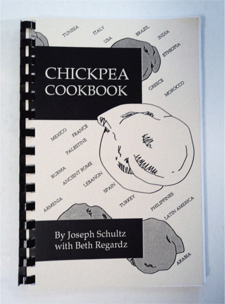[92442] Chickpea Cookbook. Joseph SCHULTZ, Beth Regardz.