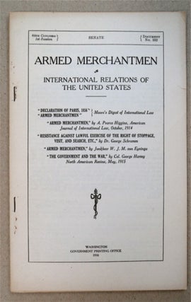 92485] ARMED MERCHANTMEN: INTERNATIONAL RELATIONS OF THE UNITED STATES