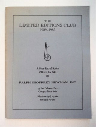 92552] The Limited Editions Club 1929-1985: A Price List of Books Offered for Sale by Ralph...