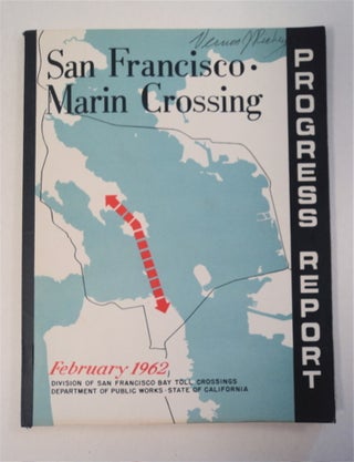 92572] A Progress Report to the Department of Public Works on a San Francisco - Marin Crossing of...