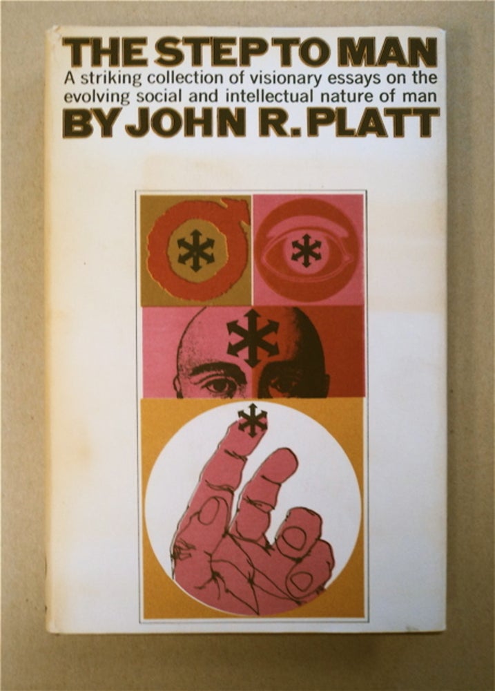 [92586] The Step to Man. John Rader PLATT.