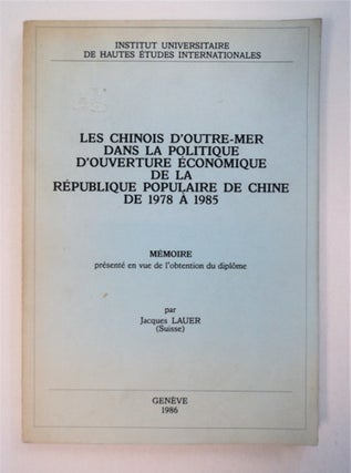 92643] Les Chinois d'Outre-mer dans la Politique de Ouverture économique de la République...