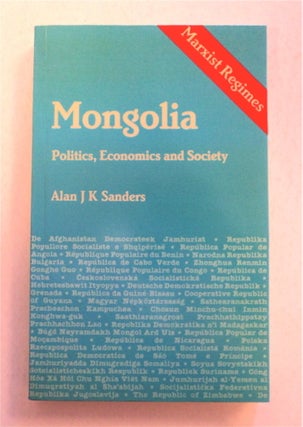 92665] Mongolia: Politics, Economics and Society. Alan J. K. SANDERS