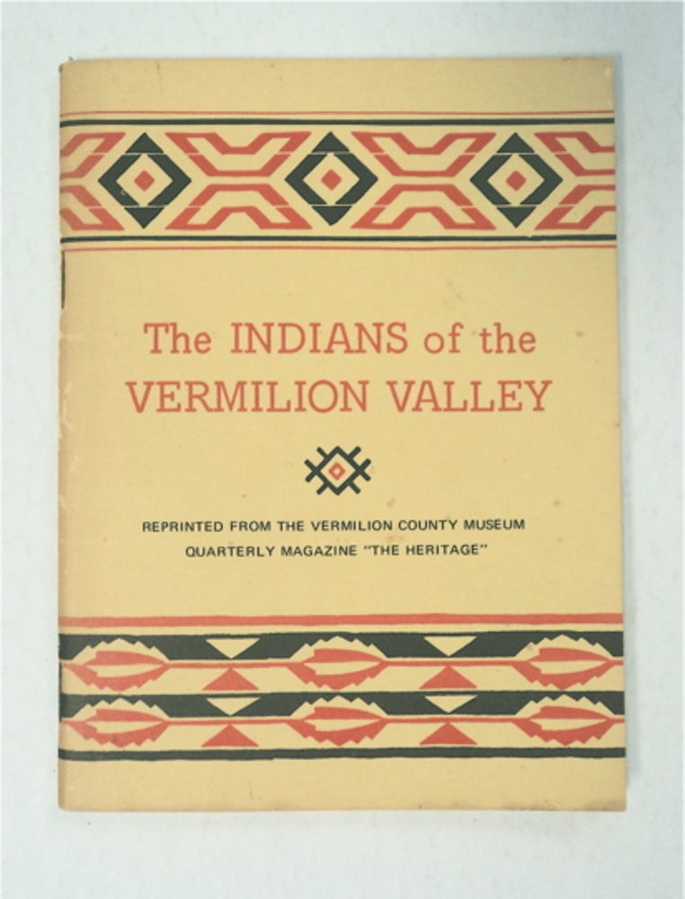 [92695] The Indians of the Vermilion Valley. Katherine STAPP, ed.