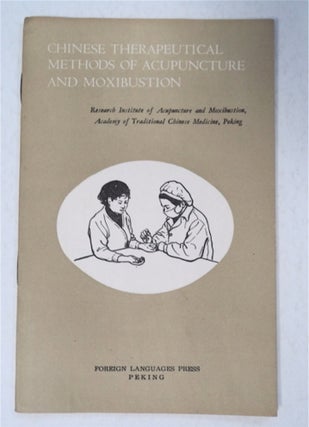 92774] Chinese Therapeutical Methods of Acupuncture and Moxibustion. ACADEMY OF TRADITIONAL...