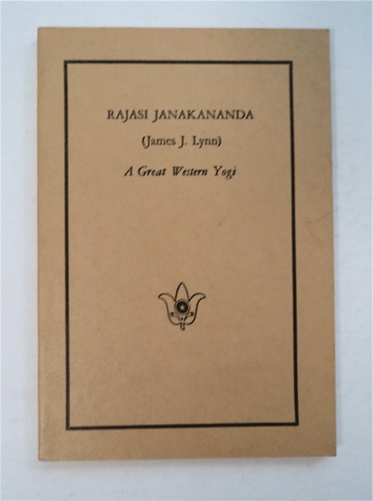 [92898] RAJARSI JANAKANANDA (JAMES J. LYNN), A GREAT WESTERN YOGI