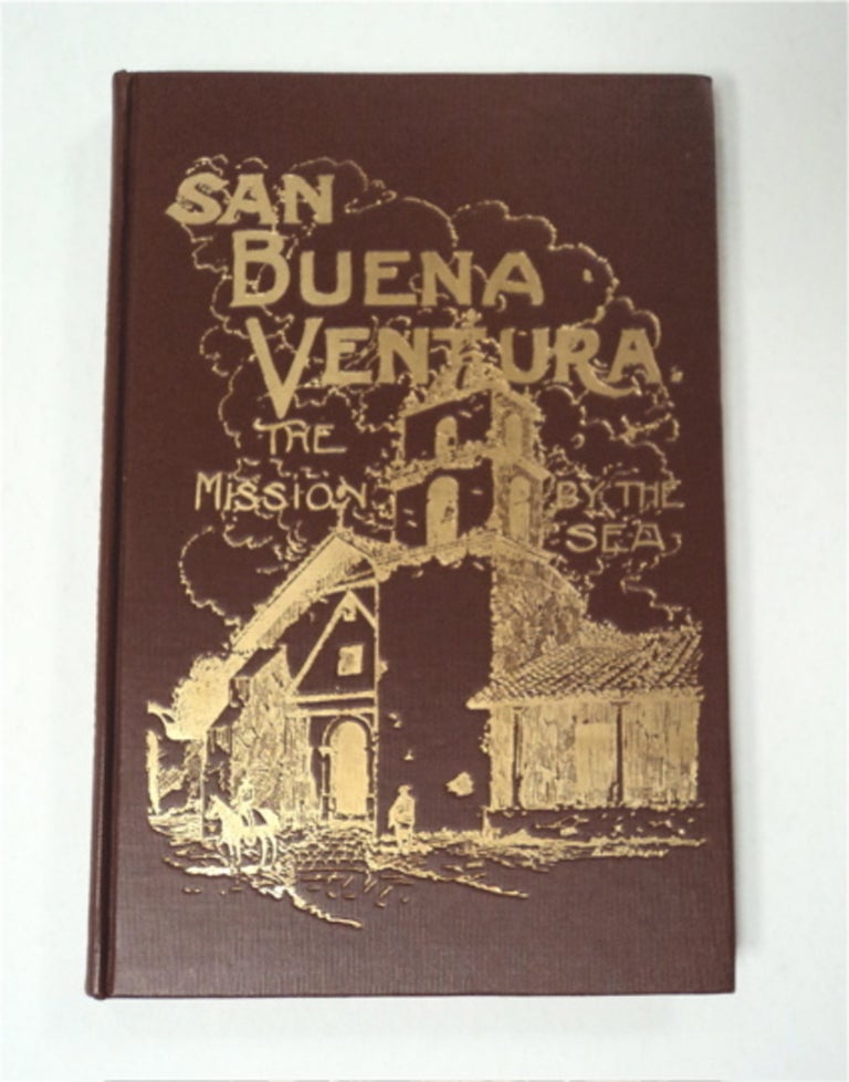 [92981] San Buenaventura, the Mission by the Sea. Fr. Zephyrin ENGELHARDT, O. F. M.