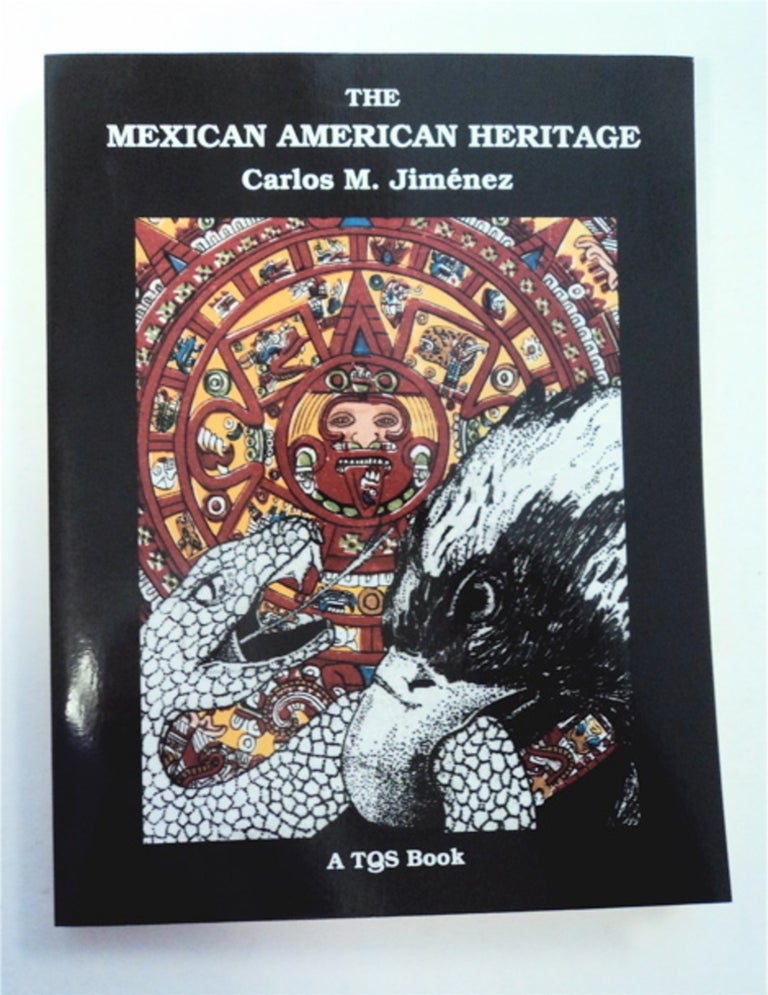 [93011] The Mexican American Heritage. Carlos M. JIMÉNEZ.