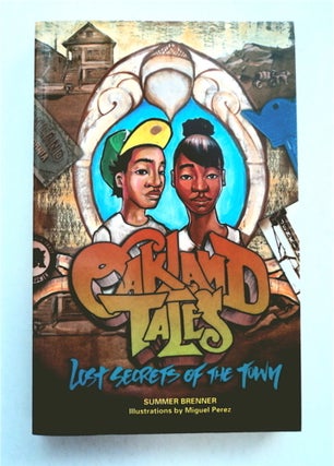 93066] Oakland Tales: Lost Secrets of the Town. Summer BRENNER