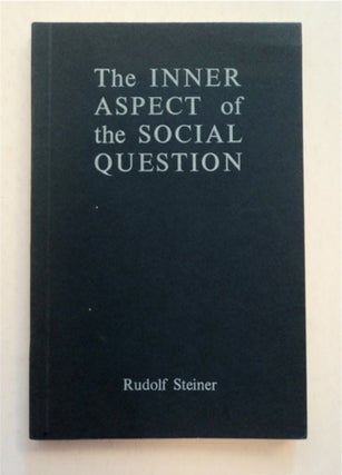93115] The Inner Aspect of the Social Question: Three Lectures Given in Zurich, Switzerland, 4th...