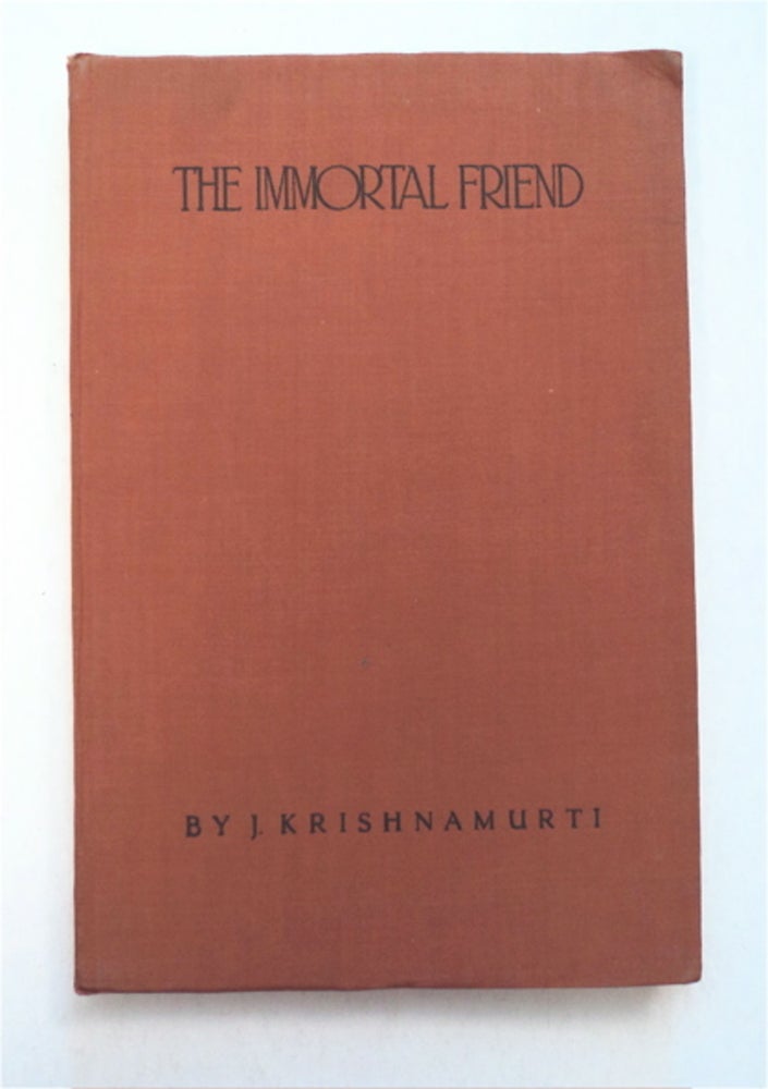 [93123] The Immortal Friend. J. KRISHNAMURTI.