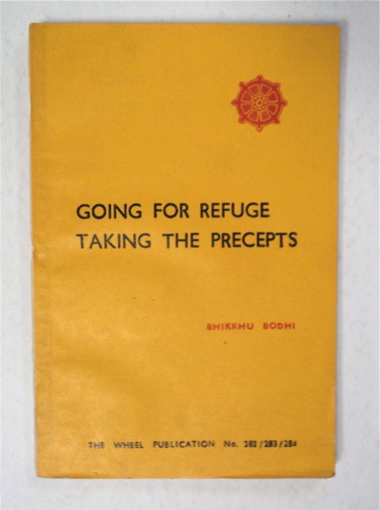 [93132] Going for Refuge, Taking the Precepts. Bikkhu BODHI.