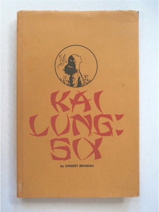 93165] Kai Lung Six: Uncollected Stories from Punch. Ernest BRAMAH