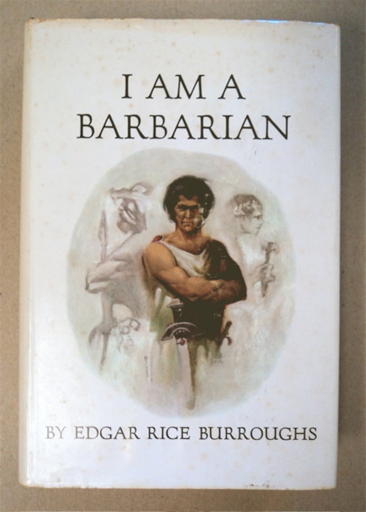 [93177] I Am a Barbarian. Edgar Rice BURROUGHS.
