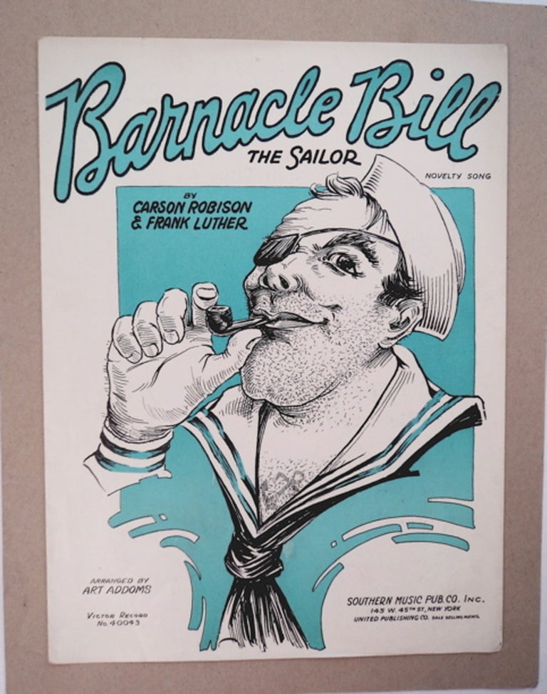 [93212] Barnacle Bill the Sailor. Carson ROBINSON, Frank Luther.