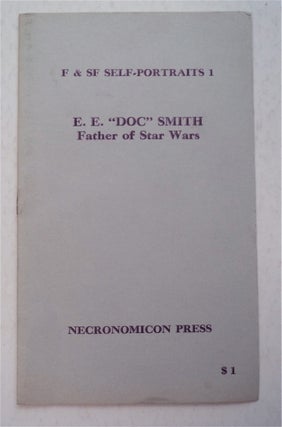 93215] E. E. "Doc" Smith, Father of Star Wars. SMITH, dward, lmer