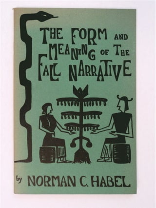 93282] The Form and Meaning of the Fall Narrative: A Detailed Analysis of Genesis 3. Norman C. HABEL