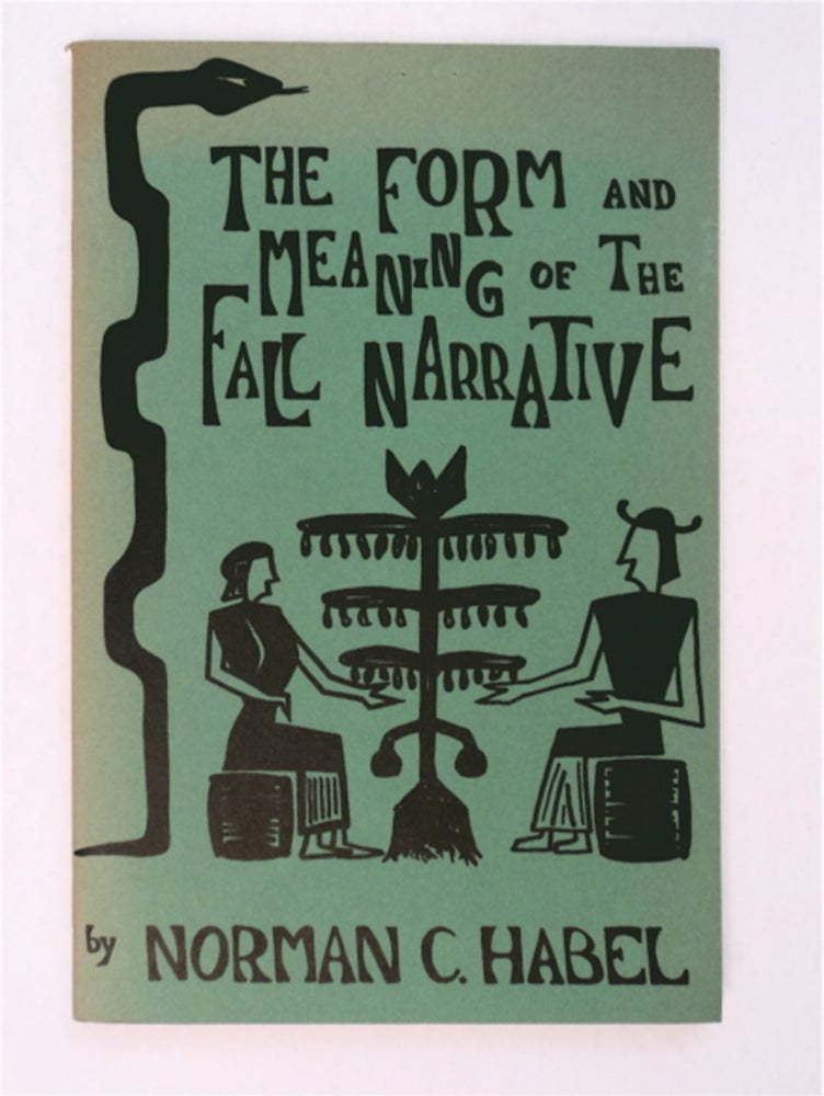 [93282] The Form and Meaning of the Fall Narrative: A Detailed Analysis of Genesis 3. Norman C. HABEL.
