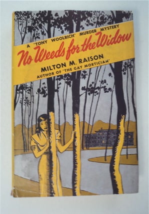 93308] No Weeds for the Widow. Milton M. RAISON
