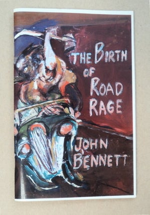 93320] The Birth of Road Rage. John BENNETT