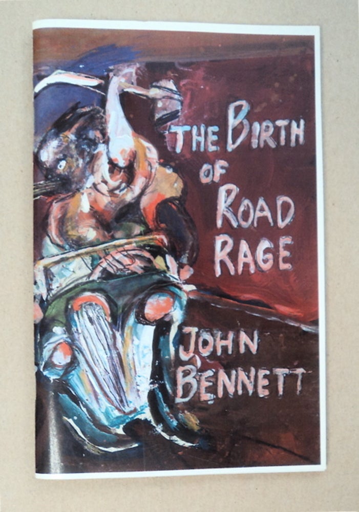 [93320] The Birth of Road Rage. John BENNETT.