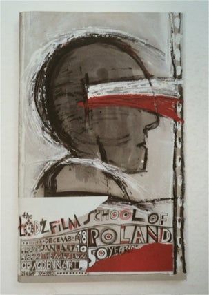 93435] The Lodz Film School of Poland: 50 Years. Joshua SIEGEL