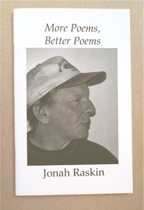 93448] More Poems, Better Poems. Jonah RASKIN
