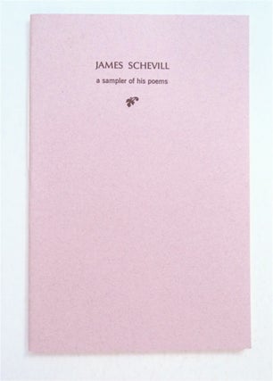 93452] James Schevill: A Sampler of His Poems. James SCHEVILL