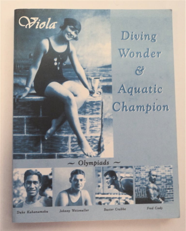 [93463] Viola, Diving Wonder & Aquatic Champion. Margery Voyer COLE.