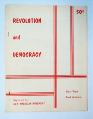 93532] Revolution and Democracy. Harry BOYTE, Frank Ackerman