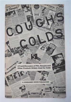 93536] Coughs and Colds: A Frank Discussion of Pills, Gargles and Other Products Widely Used for...