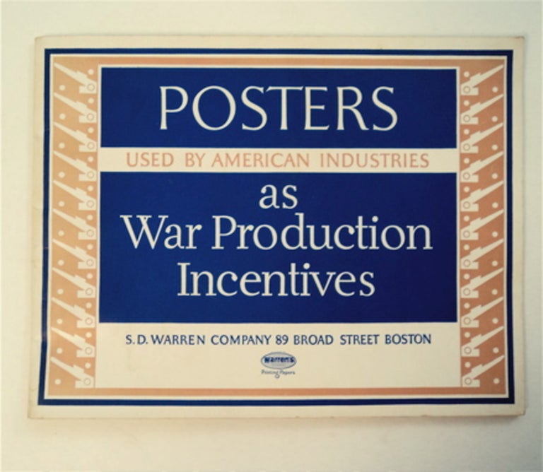 [93542] POSTERS USED BY AMERICAN INDUSTRIES AS WAR PRODUCTION INCENTIVES