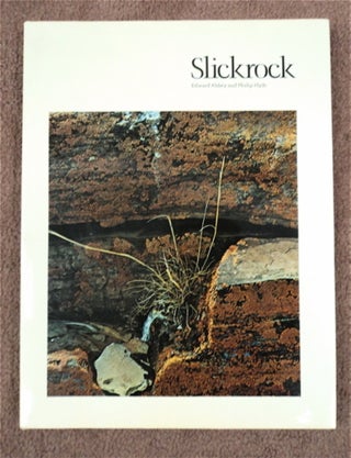 93543] Slickrock: Endangered Canyons of the Southwest. Edward ABBEY