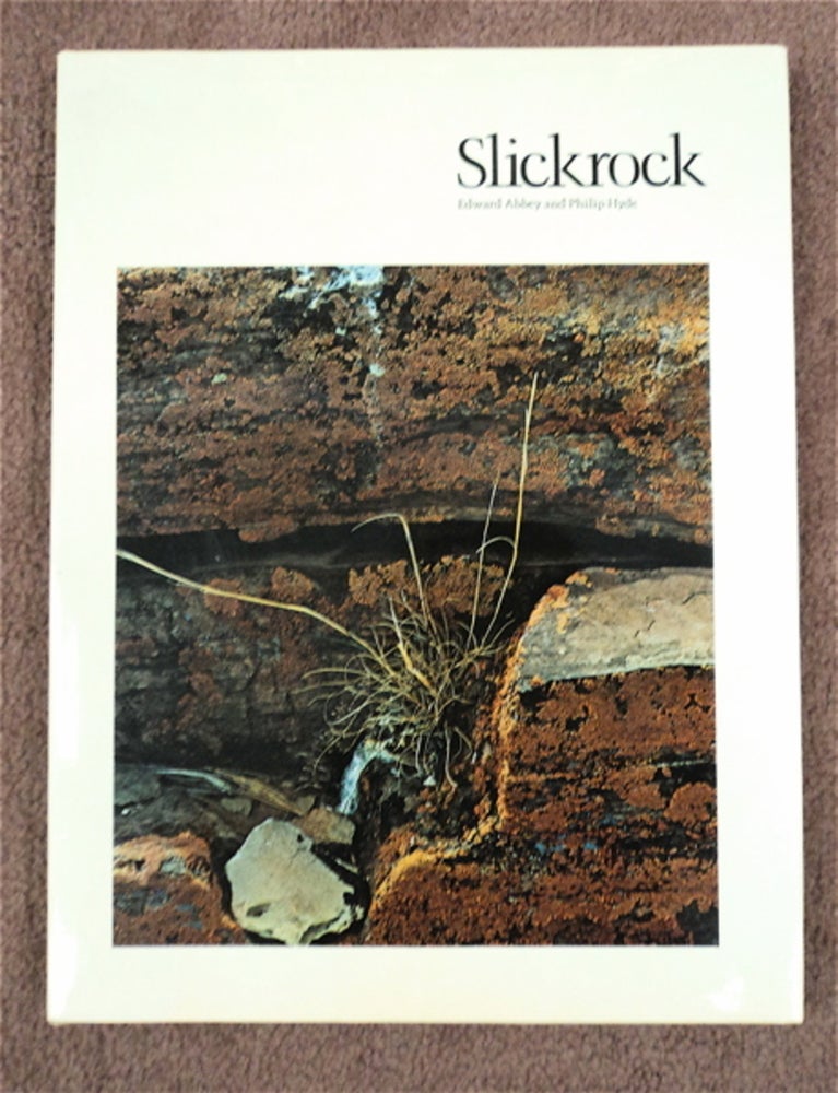 [93543] Slickrock: Endangered Canyons of the Southwest. Edward ABBEY.