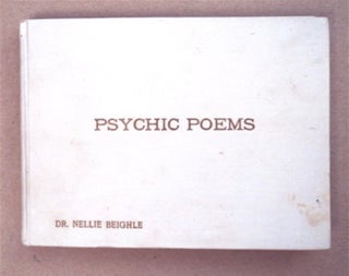 93546] Psychic Poems. Dr. Nellie BEIGHLE