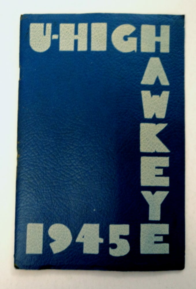 [93549] 1944-1945 U-High Hawkeye. SENIOR CLASS OF 1945.