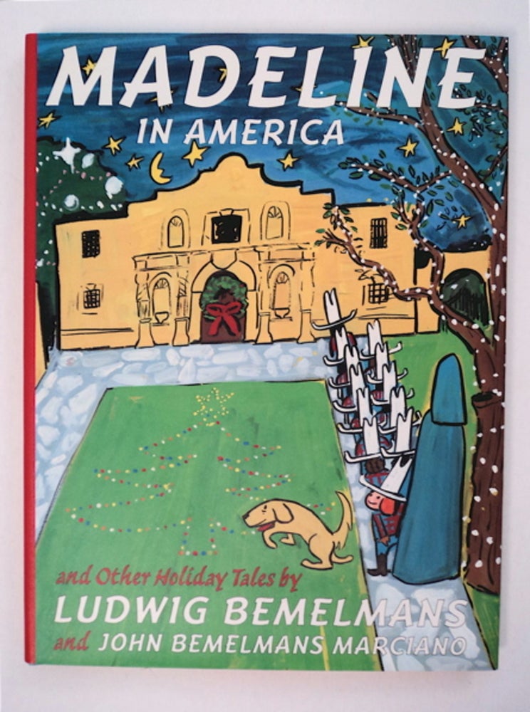 [93562] Madeline in America and Other Holiday Tales. Ludwig BEMELMANS, John Bemelmans Marciano.