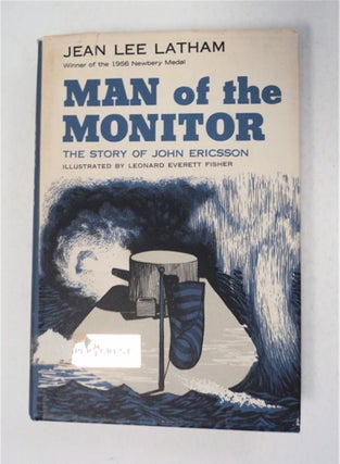 93597] Man of the Monitor: The Story of John Ericsson. Jean Lee LATHAM