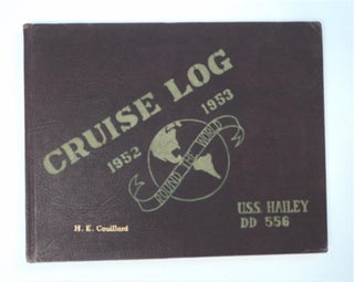 93718] World Cruise, USS Hailey, DD 556, September, 1952 - April, 1953. ENS M. E. DUNCAN, composed
