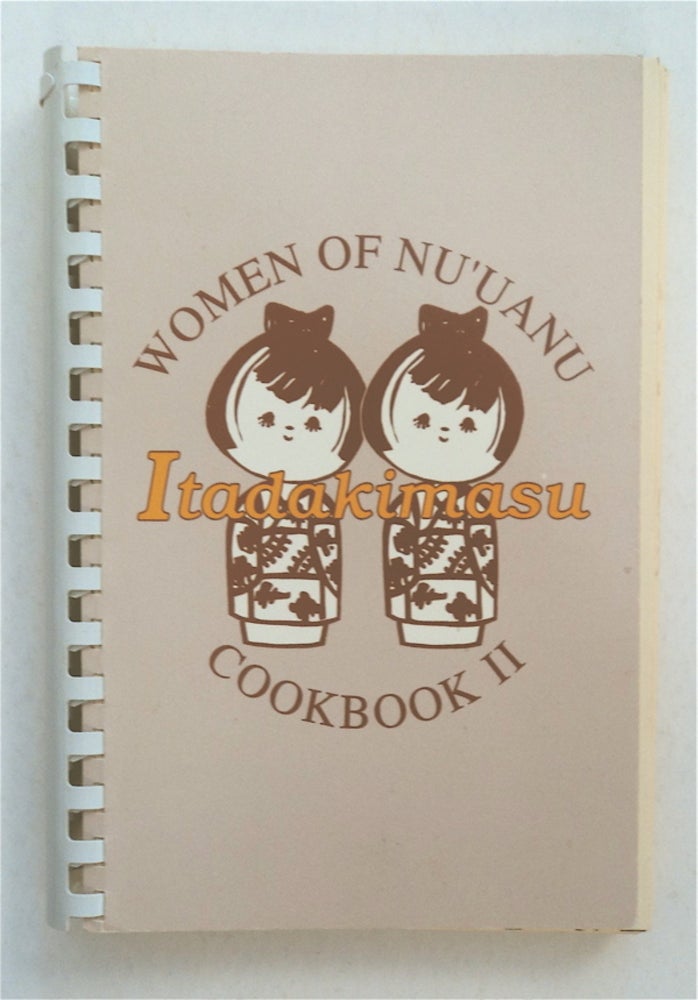 [93746] ITADAKIMASU: WOMEN OF NU'UANU COOKBOOK II