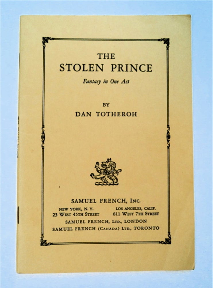 [93788] The Stolen Prince: Fantasy in One Act. Dan TOTHEROH.