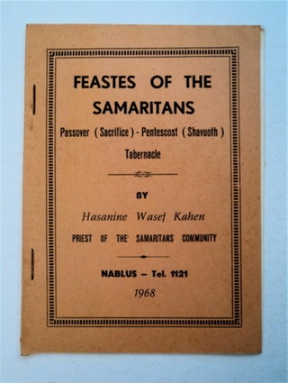 93797] Feastes of the Samaritans: Passover (Sacrifice) - Pentecost (Shavuoth) - Tabernacle....